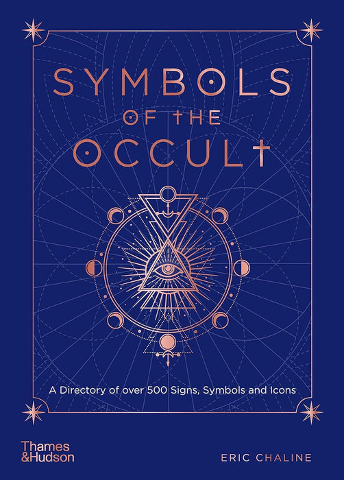 Symbols of the Occult: A Directory of over 500 Signs, Symbols and Icons