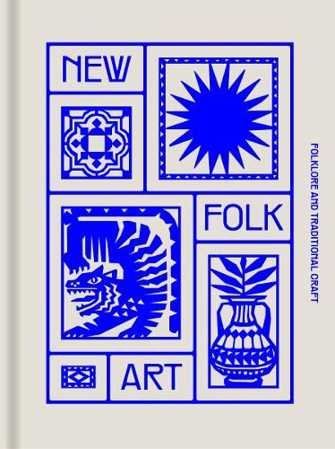 NEW FOLK ART: Design inspired by folklore and traditional craft