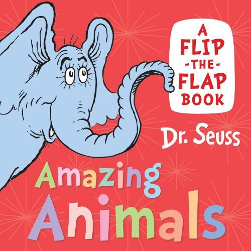 Amazing Animals: Discover and learn with Dr. Seuss in this new illustrated book for young children