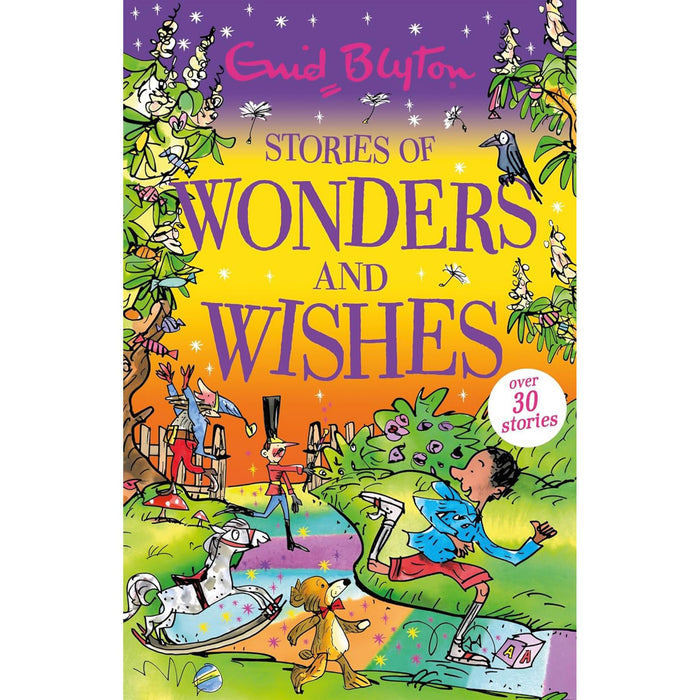 Enid Blyton's Timeless Tales Collection: Magical Stories of Wonders and Wishes, Cozy Bedtime Tales, and Five-Minute Adventures for Young Readers