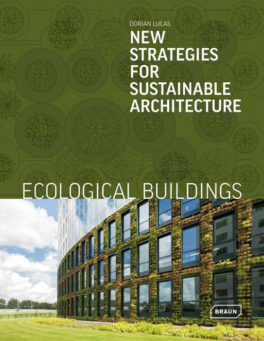 Ecological Buildings: New Strategies for Sustainable Architecture