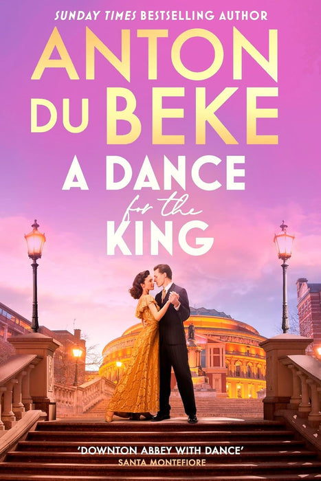 A Dance for the King: The brand-new spellbinding and gripping historical drama from the star of Strictly Come Dancing (Buckingham)