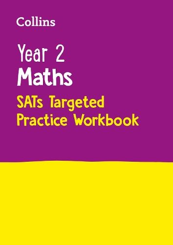 Year 2 Maths KS1 SATs Targeted Practice Workbook: For the 2021 Tests (Collins KS1 SATs Practice): Home Learning and School Resources from the ... Practice Guides, Workbooks, and Activities.