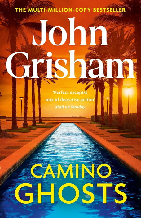 Camino Ghosts: The new summer thriller and Sunday Times bestseller (June 2024) from John Grisham (Camino island, 3)