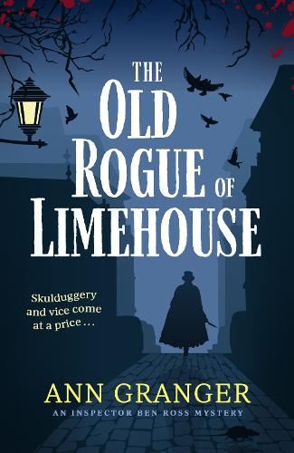 The Old Rogue of Limehouse: Inspector Ben Ross Mystery 9