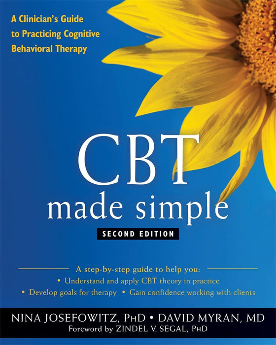 CBT Made Simple: A Clinician's Guide to Practicing Cognitive Behavioral Therapy (New Harbinger Made Simple)