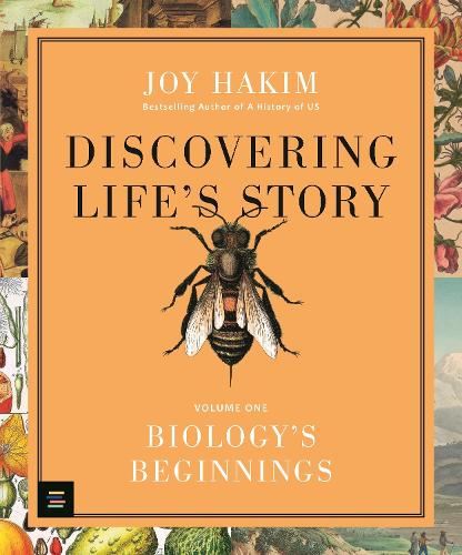 Discovering Life’s Story: Biology’s Beginnings (MITeen Press)