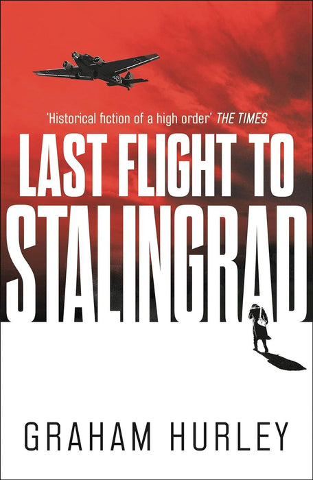 Last Flight to Stalingrad (Spoils of War)