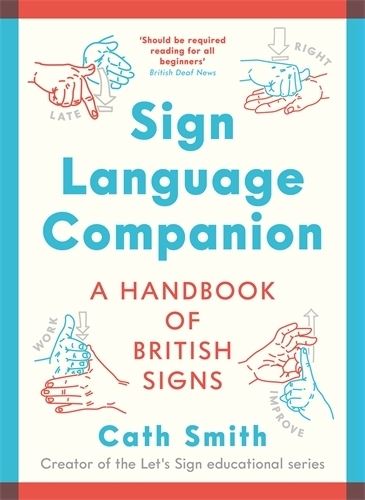 Sign Language Companion: A Handbook of British Signs