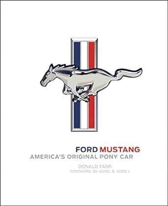 Ford Mustang: America's Original Pony Car