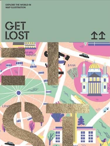 GET LOST!: Explore the World in Map Illustrations