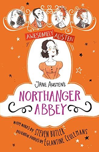 Jane Austen's Northanger Abbey (Awesomely Austen - Illustrated and Retold)