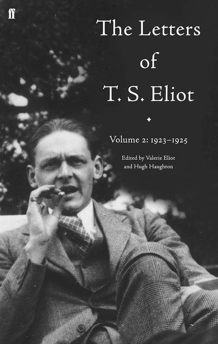Letters of T.S. Eliot Volume 2 1923-1925