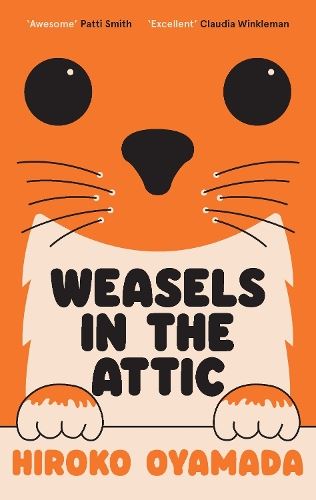 Weasels in the Attic: Hiroko Oyamada