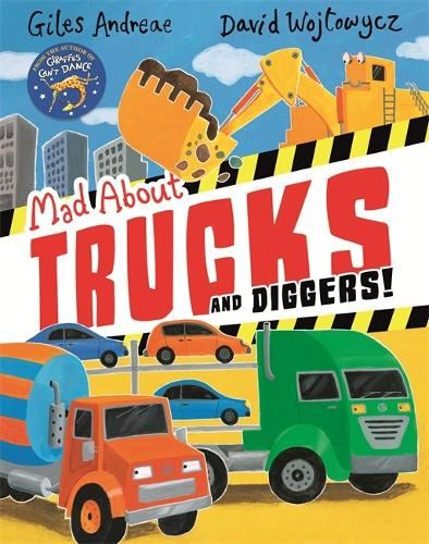Mad About Trucks & Diggers!