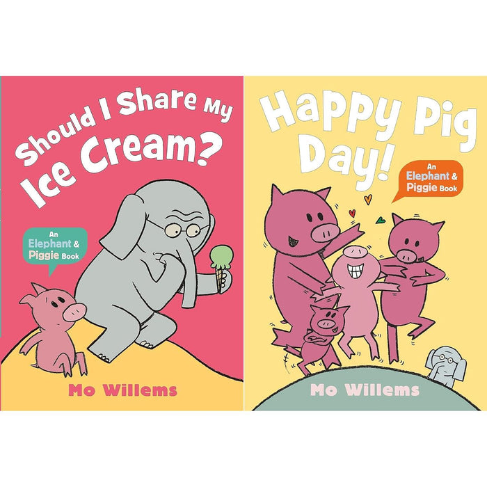 Elephant & Piggie Collection by Mo Willems: Should I Share My Icecream? & Happy Pig Day!