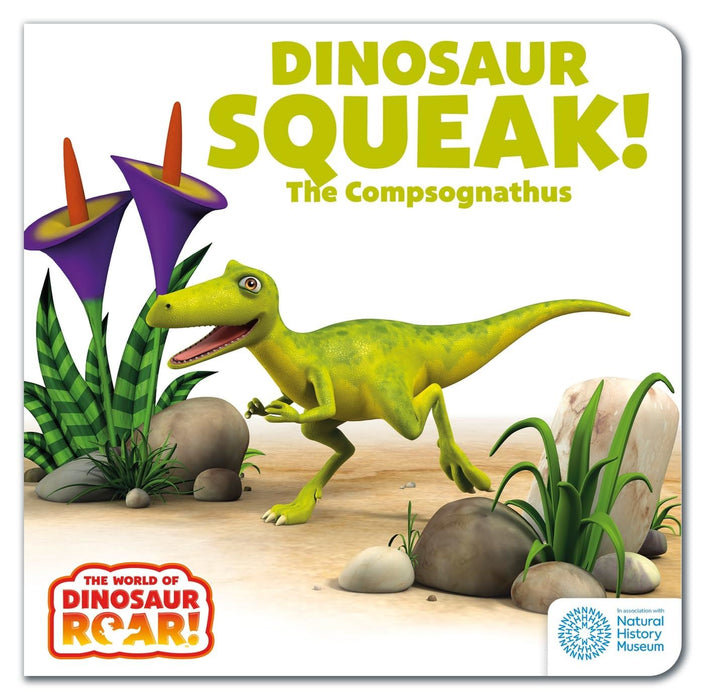 Dinosaur Squeak! The Compsognathus (The World of Dinosaur Roar!)