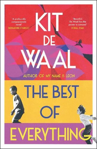 The Best of Everything: A heartwarming story of kindness and found family from the author of My Name is Leon