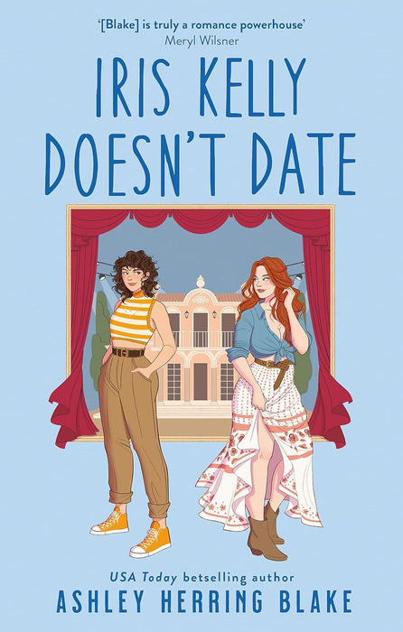 Iris Kelly Doesn't Date: A swoon-worthy, laugh-out-loud queer romcom (Bright falls, 3)