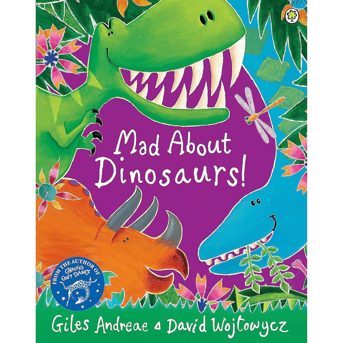 Animal Adventures Collection: 2-Book Set by Giles Andreae & David Wojtowycz (Mad About Dinosaurs!, Mad About Mega Beasts!)