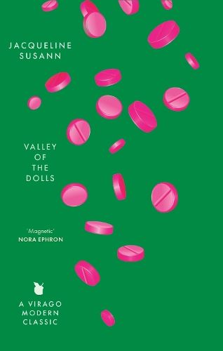 Valley Of The Dolls: by Jacqueline Susann (Virago Modern Classics)