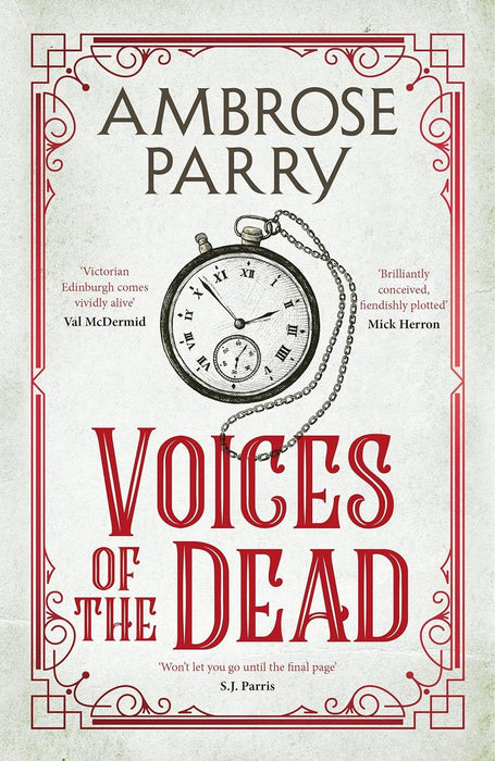 Voices of the Dead: Ambrose Parry: 4 (A Raven and Fisher Mystery)