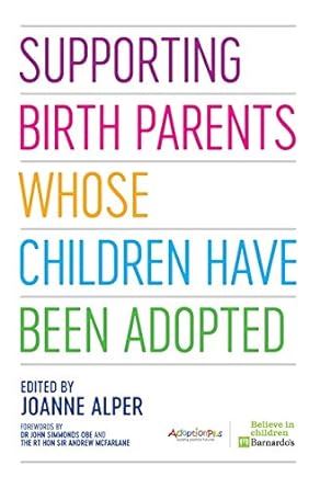 Supporting Birth Parents Whose Children Have Been Adopted