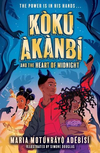 Koku Akanbi and the Heart of Midnight: Epic fantasy adventure perfect for Marvel fans (Jujuland)