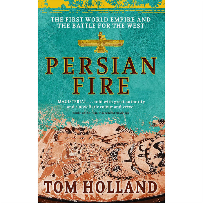 Tom Holland History Collection: Includes Dominion, Millennium, In the Shadow of the Sword, and Persian Fire – Exploring the Transformations of Western Civilization and the Rise of Ancient Empires