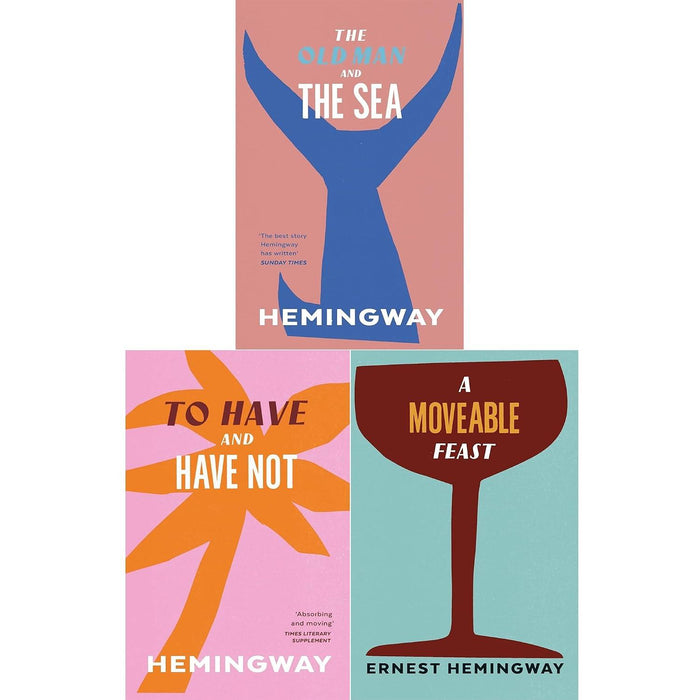 Ernest Hemingway Vintage Classics Collection: The Old Man and the Sea, To Have and Have Not & A Moveable Feast