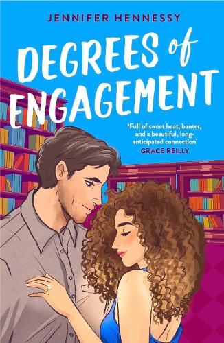 Degrees of Engagement: A smart and sexy fake engagement rom-com - the perfect escapist read!