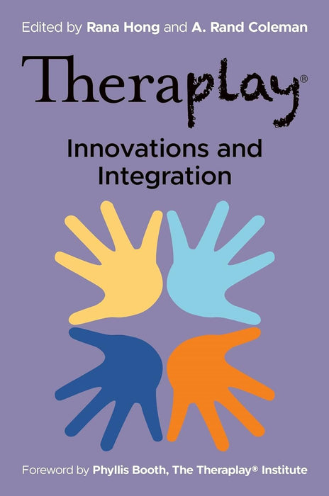 Theraplay? – Innovations and Integration (Theraplay? Books & Resources)