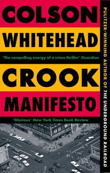 Crook Manifesto: ‘Fast, fun, ribald’ Sunday Times (Ray Carney, 2)