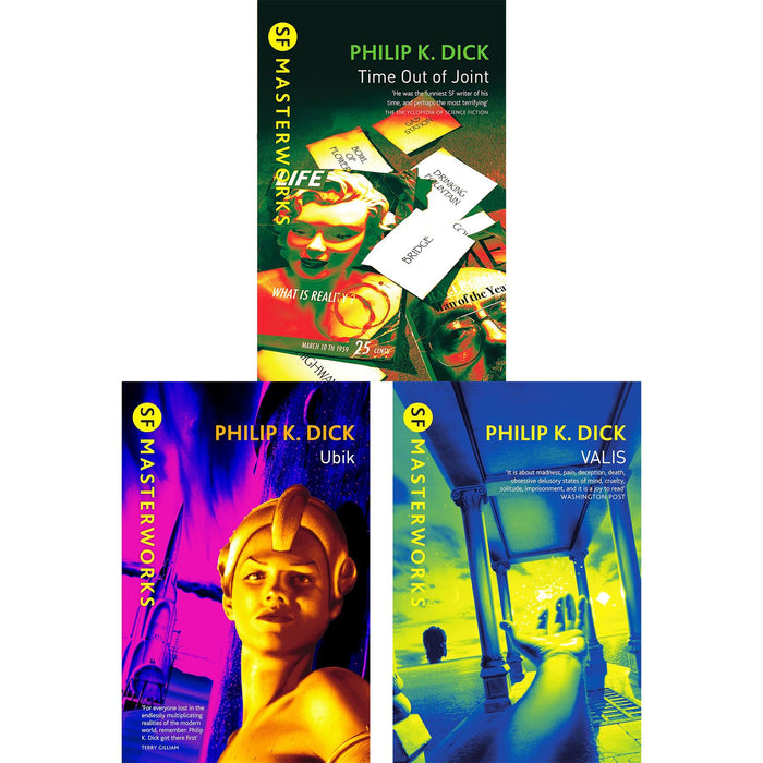 Philip K. Dick SF Masterworks Collection: Reality, Identity & Consciousness in Time Out of Joint, Ubik & Valis (3-Book Set)