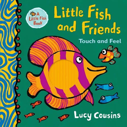 Little Fish And Friends: Touch &