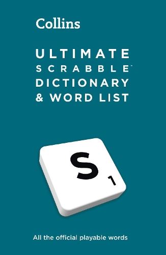 ULTIMATE SCRABBLE™ DICTIONARY AND WORD LIST: All the official playable words, plus tips and strategy