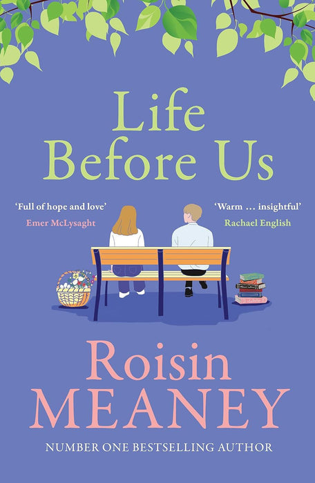 Life Before Us: A heart-warming story about hope and second chances from the bestselling author