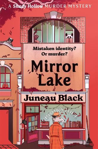 Mirror Lake: Shady Hollow 3 - a cosy crime series of rare and sinister charm (Shady Hollow series)