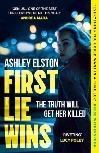 First Lie Wins: The No. 1 bestselling psychological thriller with twists to keep you up ALL NIGHT