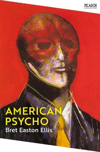 Easton Ellis: American Psycho