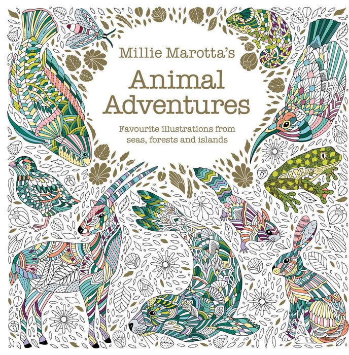 Millie Marotta's Animal Adventures: Favourite illustrations from seas, forests and islands
