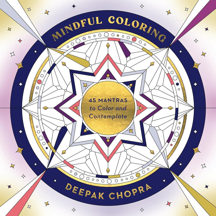 Mindful Coloring: 45 Mantras To Colour & Contemplate