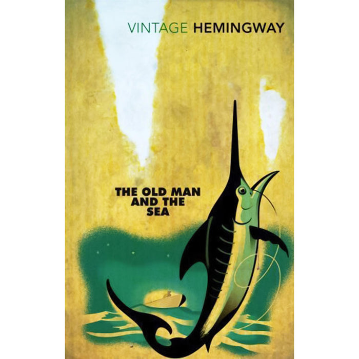 Ernest Hemingway Vintage Classics Collection: The Old Man and the Sea, The Sun Also Rises, A Farewell to Arms, A Moveable Feast, The Snows of Kilimanjaro & To Have and Have Not (6‑Book Set)