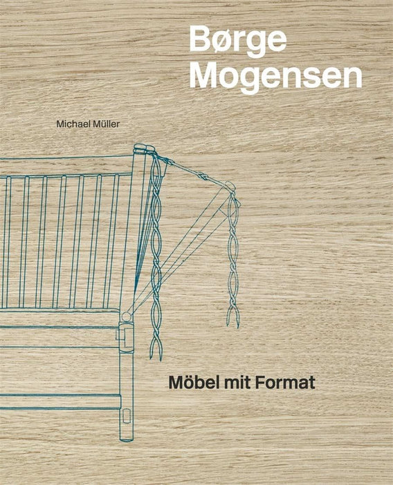 B�rge Mogensen (German Edition): M�bel mit Format