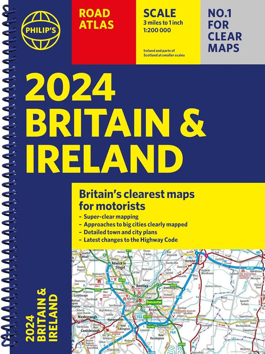 2024 Philip's Road Atlas Britain and Ireland: Spiral A4 (Philip's Road Atlases)