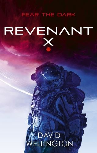 Revenant-X: A terrifying survival horror set in deep space (Book two of Red Space)