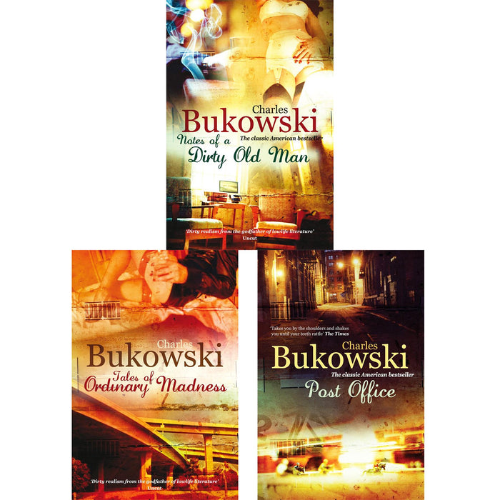 Notes of a Dirty Old Man, Tales of Ordinary Madness, and Post Office – A Classic Collection of American Bestsellers Exploring Humor, Humanity, and Rebellion by Charles Bukowski