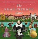 The Shakespeare Game: Make Your Fortune in Shakespeare's London: An Immersive Board Game