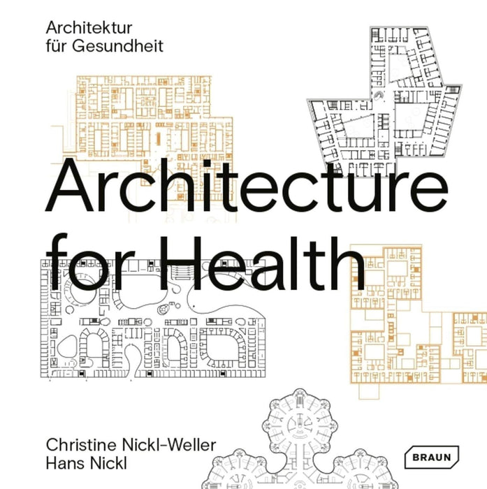 Architecture for Health: Architectur f�r Gesundheit