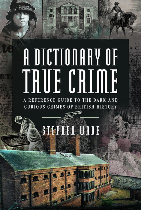 Dictionary of True Crime